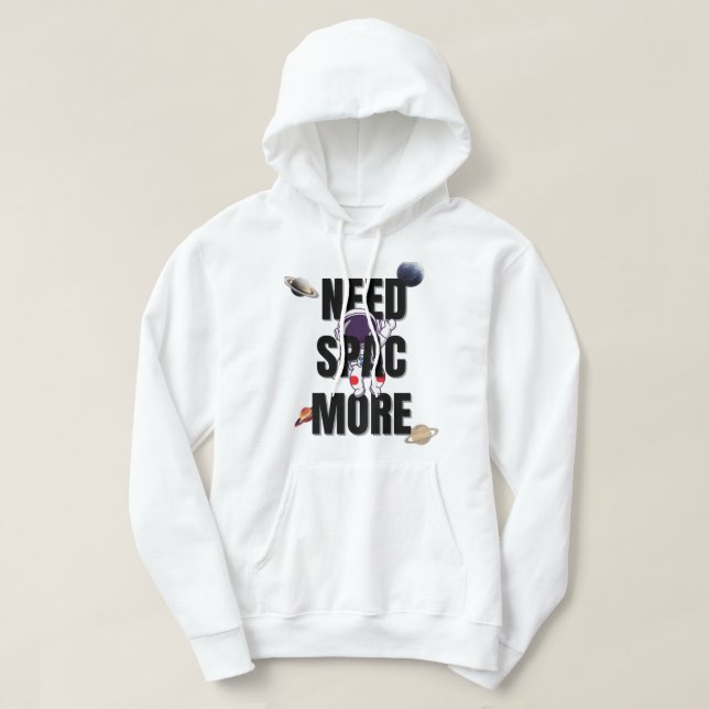 Need Space More – Space & Planets Typography T-Shi Hoodie (Design Front)