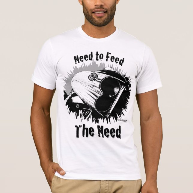 Need to Feed & Keep Up T-Shirt (Front)