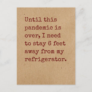 Need to Stay 6 Feet Away from Refrigerator Postcard