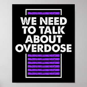 Need To Talk About Overdose 1 Poster
