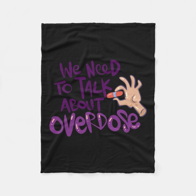 Need To Talk About Overdose  Fleece Blanket (Front)