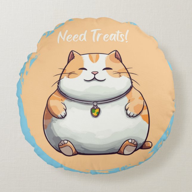 Need Treats Fat Cat Round Pillow (Front)