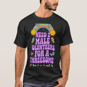Need two male volunteers for rainbow embarrassing T-Shirt