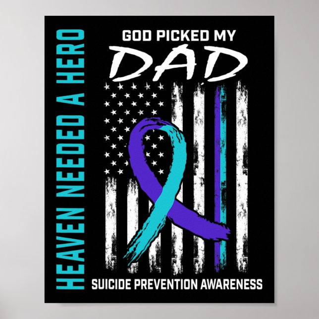 Needed A Hero God Picked Dad Suicide Awareness Fla Poster (Front)