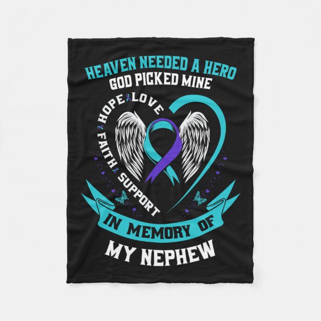 Needed A Hero God Picked My Nephew Suicide Awarene Fleece Blanket (Front)