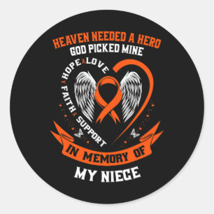 Needed A Hero God Picked My Niece Leukaemia Awaren Classic Round Sticker