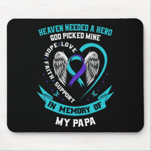 Needed A Hero God Picked My Papa Suicide Awareness Mouse Pad