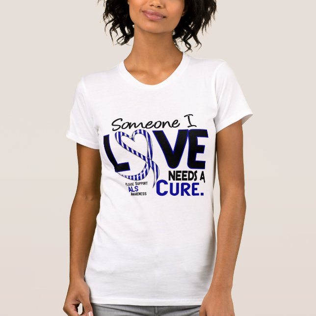 NEEDS A CURE 2 ALS T-Shirt (Front)