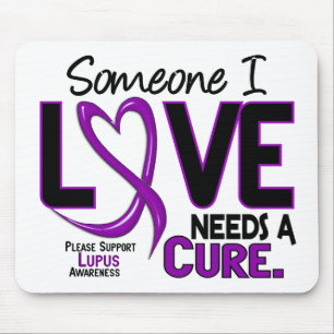 NEEDS A CURE 2 LUPUS T-Shirts & Gifts Mouse Pad