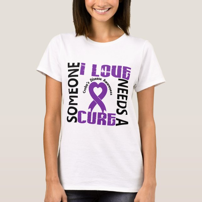 Needs A Cure 4 Crohn's Disease T-Shirt (Front)