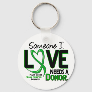 NEEDS A DONOR 2 ORGAN DONATION T-Shirts Key Ring
