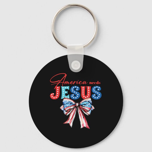 Needs Jesus Bow Christian Patriotic 4th Of July  Key Ring (Front)