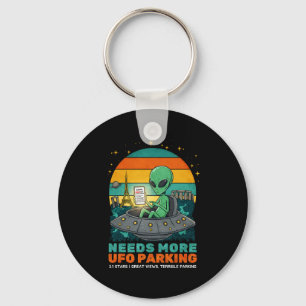 Needs More Ufo Parking Funny Alien Earth Review T Key Ring