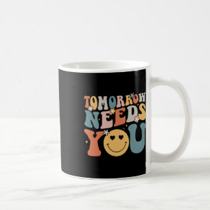 Needs You Mental Health Awareness Groovy Retro 2 Coffee Mug