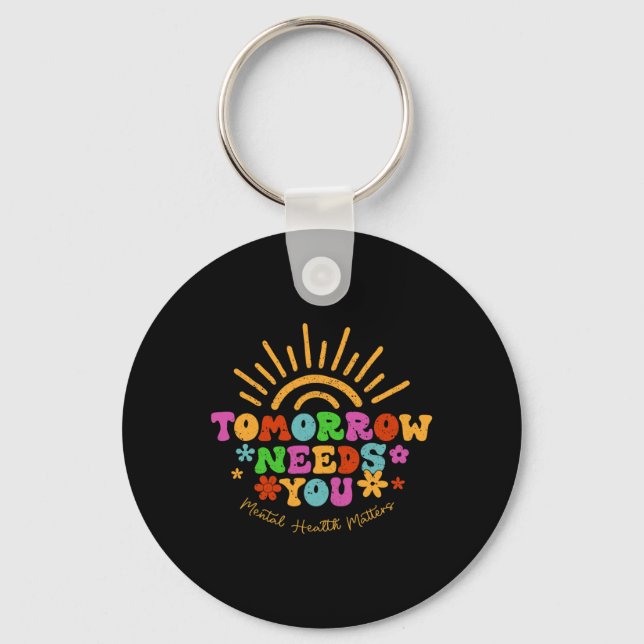 Needs You Mental Health Problems Awareness  Key Ring (Front)