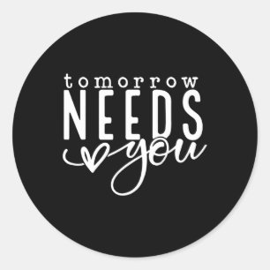 Needs You Mental Health Problems Awareness Month  Classic Round Sticker