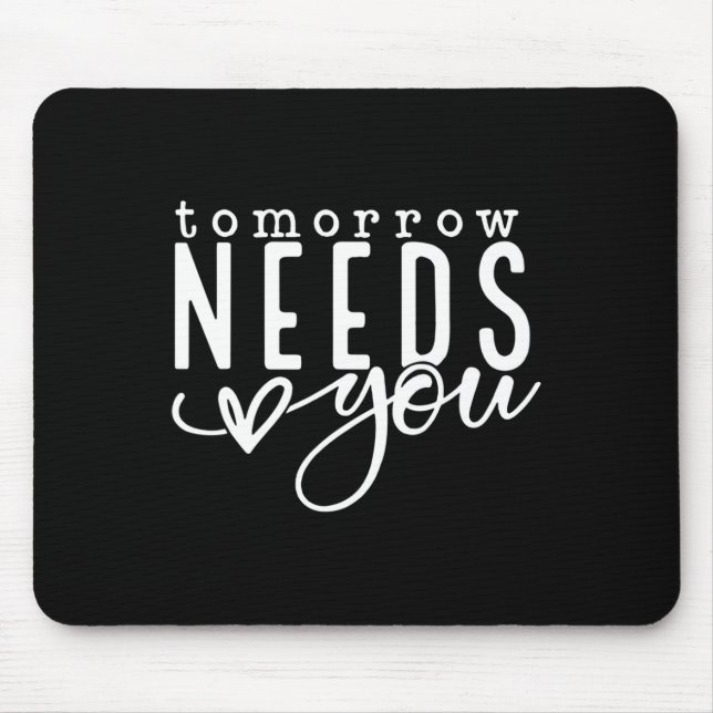 Needs You Mental Health Problems Awareness Month  Mouse Pad (Front)