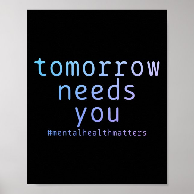 Needs You Mental Health Problems Suicide Awareness Poster (Front)