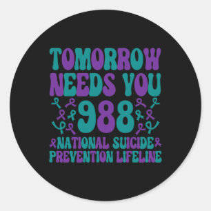 Needs You Suicide Prevention Awareness Week 2022 Classic Round Sticker