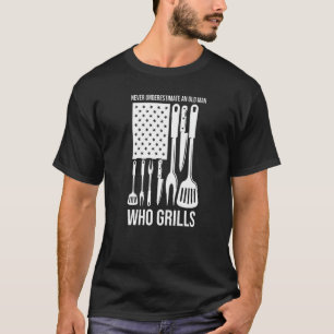 neer underestimate an old man who grills grilling  T-Shirt