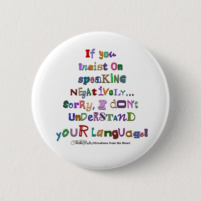 Negative Language 6 Cm Round Badge (Front)