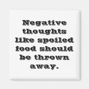 Negative thoughts quote magnet