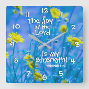 Nehemiah 8:10 The joy of the Lord is my strength Square Wall Clock