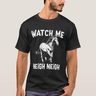 Neigh Horse T-Shirt