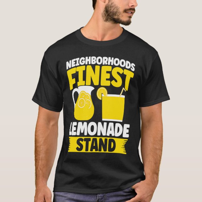 Neighborhoods Finest Lemonade Stand Lemon Juice Bu T-Shirt (Front)