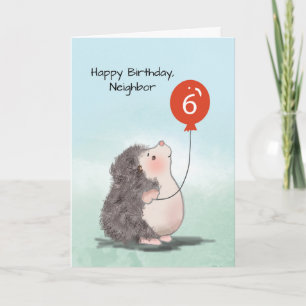 Neighbour 6th Birthday Cute Hedgehog with Balloon Card