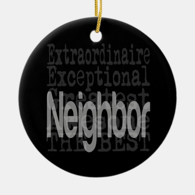 Neighbour Extraordinaire Ceramic Ornament (Front)