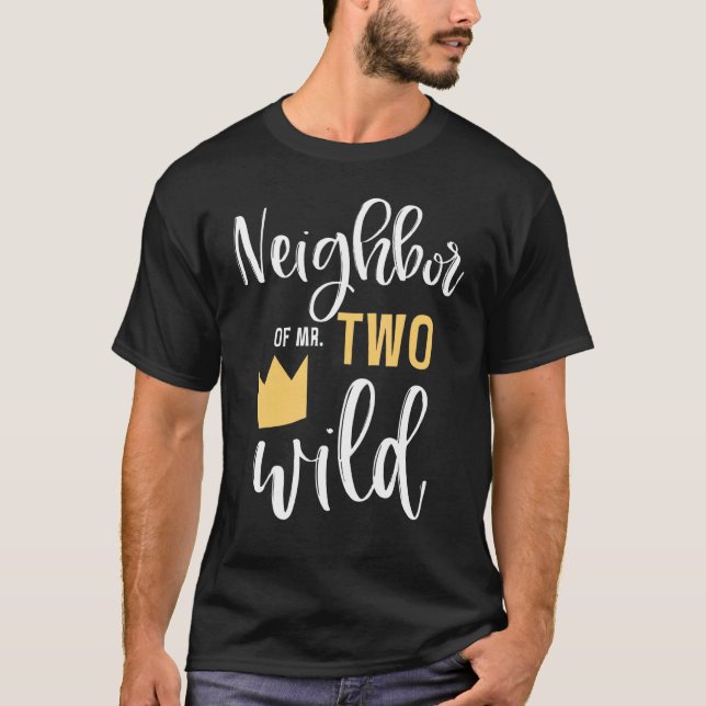 Neighbour Of Mr Two Wild 2nd Birthday Party Things T-Shirt (Front)