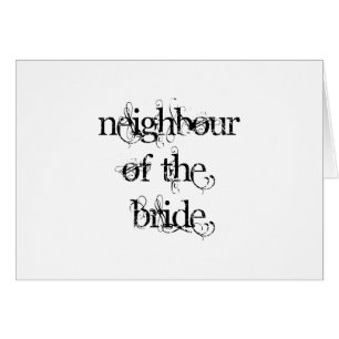 Neighbour of the Bride