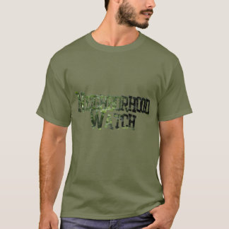 Neighbourhood Watch T-Shirt