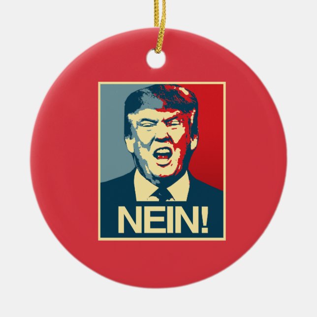 NEIN - Anti-Trump Poster - Anti-Trump - Ceramic Ornament (Front)