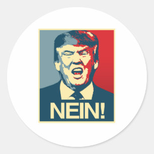 NEIN - Anti-Trump Poster - Anti-Trump - Classic Round Sticker