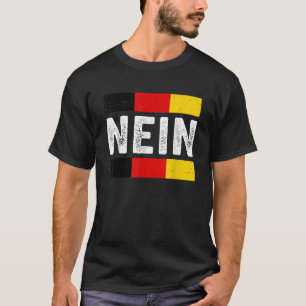 Nein German No Saying Funny Germany Vintage T Shir T-Shirt