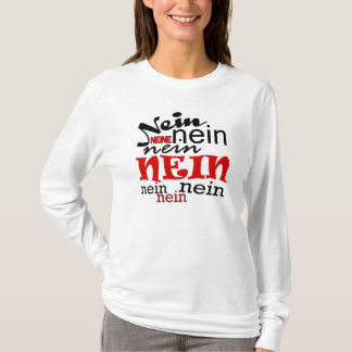 neinneinnein T-Shirt