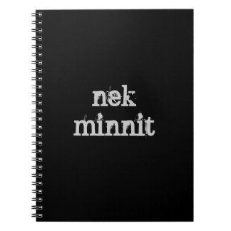 Nek Minnit Notebook