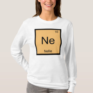 Nellie Name Chemistry Element Periodic Table T-Shirt