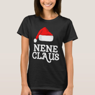 Nene Claus Christmas Santa's Hat Pajama Family Xma T-Shirt