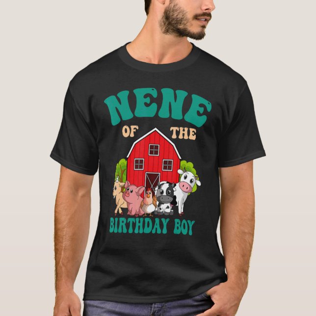 Nene Of The Birthday Boy Farm Animal Family Bday P T-Shirt (Front)