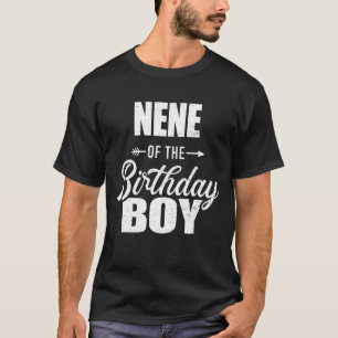 Nene Of The Birthday Boy Matching Family T-Shirt