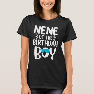 Nene Of The Birthday Boy Mum Dad Kids Family Match T-Shirt