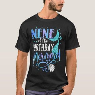 Nene Of The Birthday Mermaid Family Matching Party T-Shirt