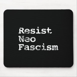 Neo Fascism Anti Trump Anti Bolsonaro Gifts #2 Mouse Pad