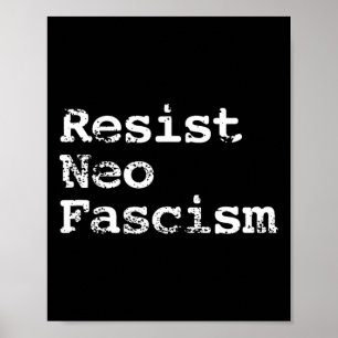 Neo Fascism Anti Trump Anti Bolsonaro Gifts #2  Poster