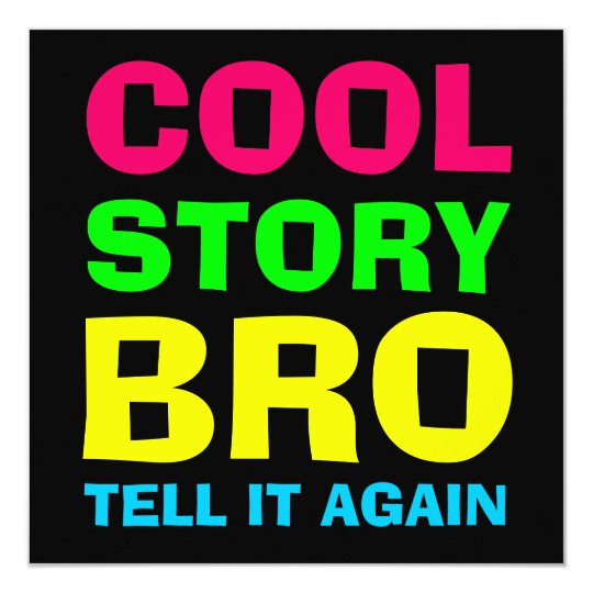 Neon Cool Story Bro Card