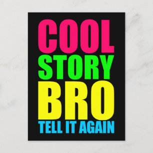 Neon Cool Story Bro Postcard