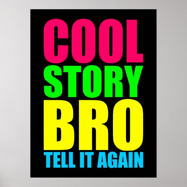 Neon Cool Story Bro Poster (Front)